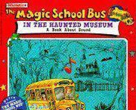 Kaft van The Magic School Bus in the Haunted Museum