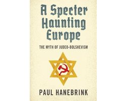 Kaft van A Specter Haunting Europe – The Myth of Judeo–Bolshevism