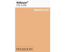 Kaft van Wallpaper City Guide Mexico City