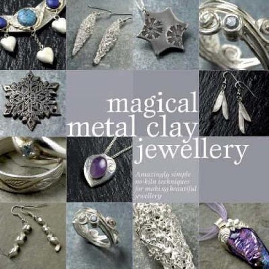 Kaft van Magical Metal Clay Jewellery