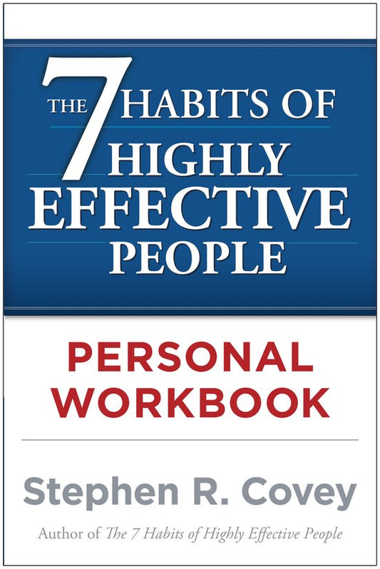 Kaft van The 7 Habits of Highly Effective People Personal Workbook