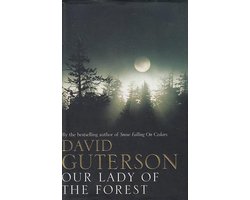 Kaft van Our Lady of the Forest-David Guterson, 9780747560456