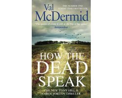 Kaft van How the Dead Speak Tony Hill and Carol Jordan