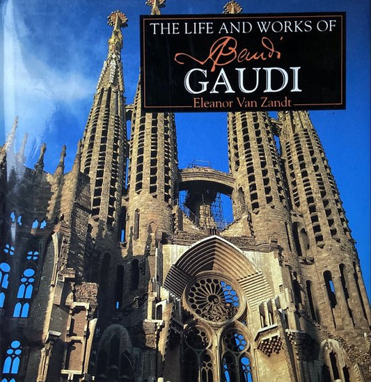 Kaft van The Life and works of Antoni Gaudi