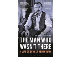 Kaft van The Man Who Wasn't There A Life of Ernest Hemingway