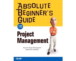 Kaft van Absolute Beginner's Guide To Project Management