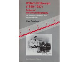 Kaft van Willem Einthoven (1860-1927)-Father Of Electrocardiography