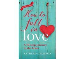 Kaft van How to Fall in Love - a 10-Step Journey to the Heart