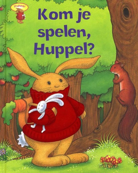 Kaft van Kom je spelen, Huppel?