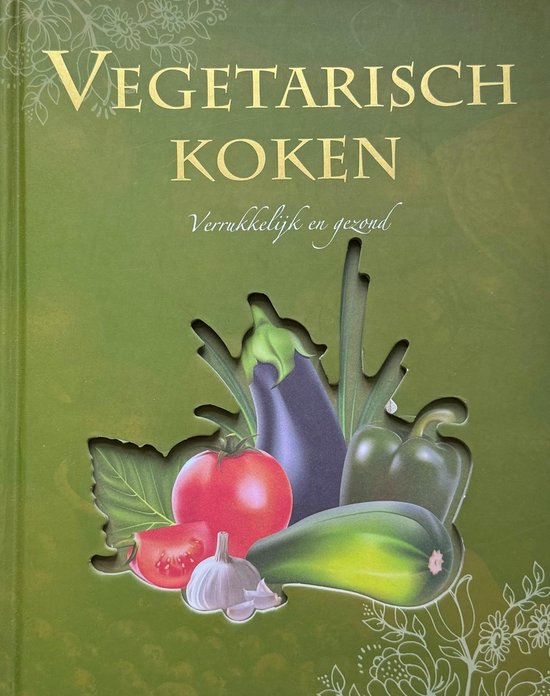 Kaft van Vegetarisch koken : Verrukkelijk en gezond