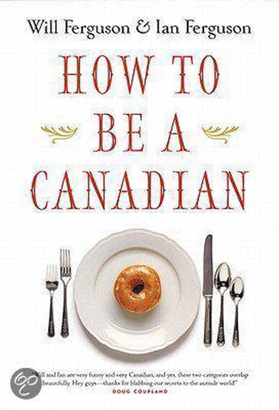 Kaft van How to Be a Canadian