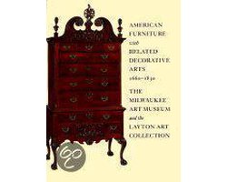 Kaft van American Furniture with Related Decorative Arts, 1660-1830