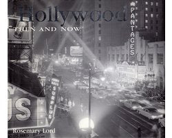 Kaft van Hollywood Then and Now