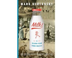 Kaft van Milk!: A 10,000-Year Food Fracas