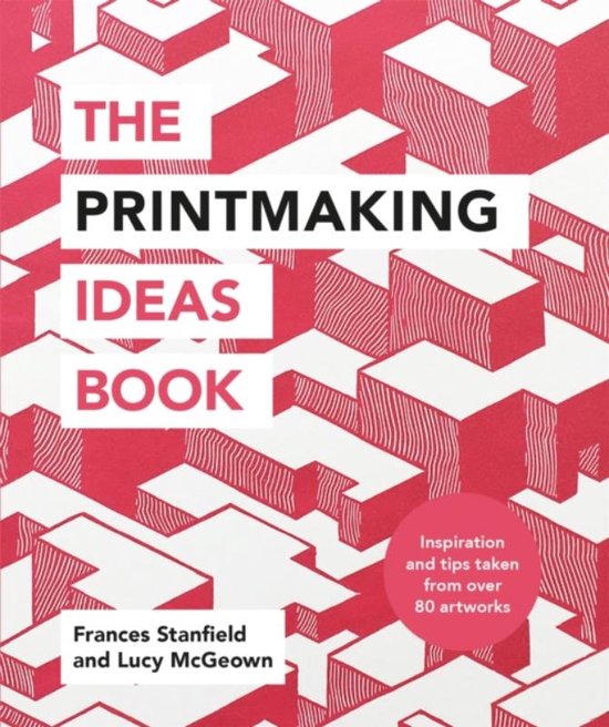 Kaft van The Printmaking Ideas Book