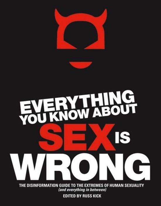 Kaft van Everything You Know About Sex Is Wrong