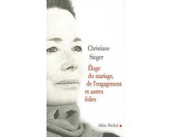 Kaft van Romans, Nouvelles, Recits (Domaine Francais)- Eloge Du Mariage, de L'Engagement Et Autres Folies