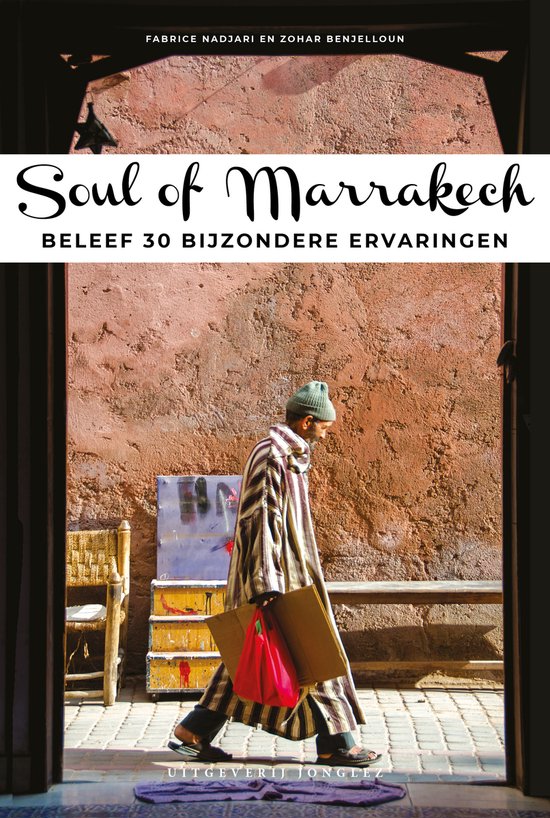 Kaft van Jonglez Soul of NL - Jonglez Reisgids Soul of Marrakech