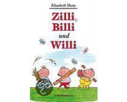 Kaft van Zilli, Billi und Willi. | Shaw, Elizabeth | Book