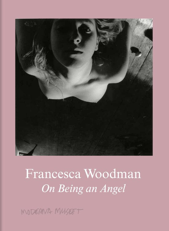 Kaft van Francesca Woodman. On Being an Angel