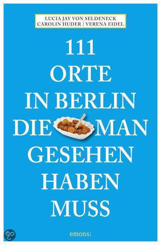 Kaft van 111 Orte in Berlin, die man gesehen haben muss