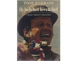 Kaft van Ik heb het leven lief - Toon Hermans