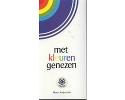 Kaft van Met Kleuren Genezen