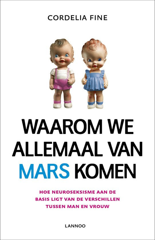 Kaft van Waarom we allemaal van Mars komen