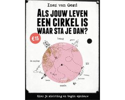 Kaft van Als jouw leven een cirkel is, waar sta je dan?