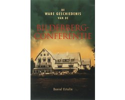 Kaft van De Ware Geschiedenis Van De Bilderbergconferentie