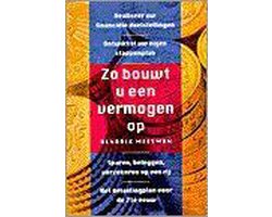 Kaft van Zo Bouwt U Een Vermogen Op