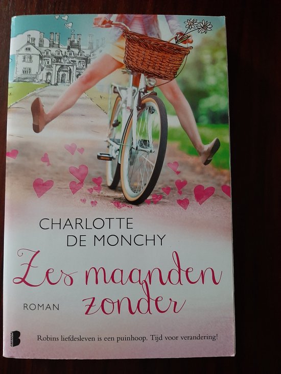 Kaft van Zes maanden zonder - De Monchy, Charlotte