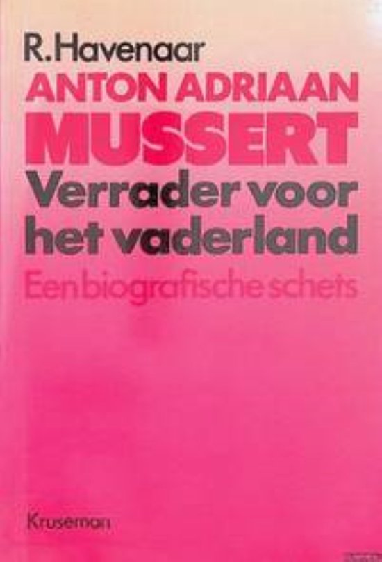 Kaft van Anton adriaan mussert verrader voor het vaderland