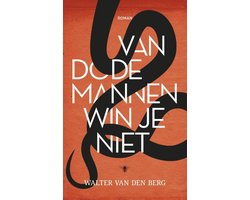 Kaft van Van dode mannen win je niet