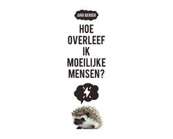 Kaft van Hoe overleef ik moeilijke mensen?