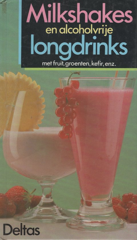 Kaft van Milkshakes en alcoholvrije longdrinks