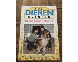 Kaft van S.O.S. dierenkliniek 2 Hanne speelt detective