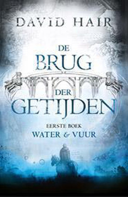 Kaft van De Brug der Getijden 1 -   Water en vuur