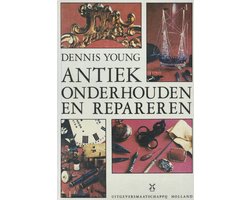 Kaft van Antiek onderhouden en repareren. - Young, Dennis.