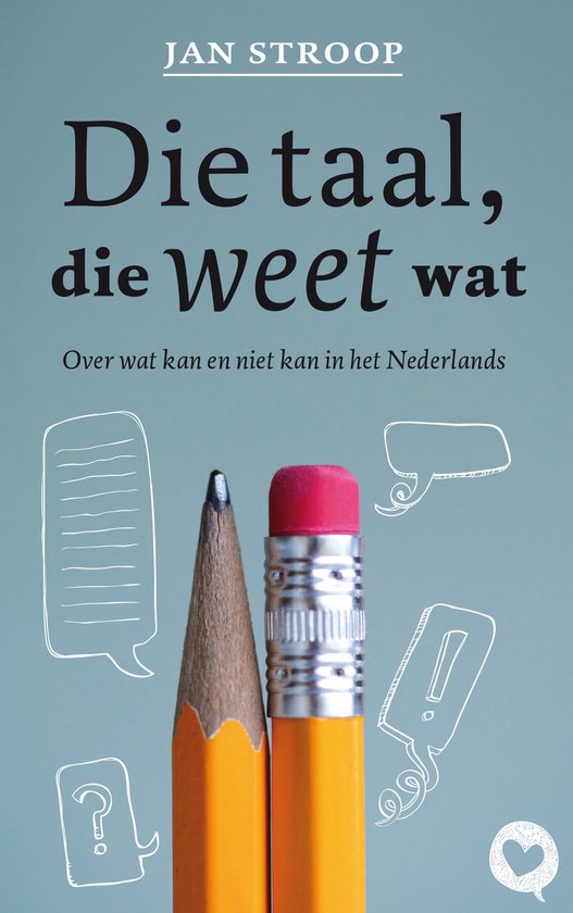 Kaft van Die taal, die weet wat