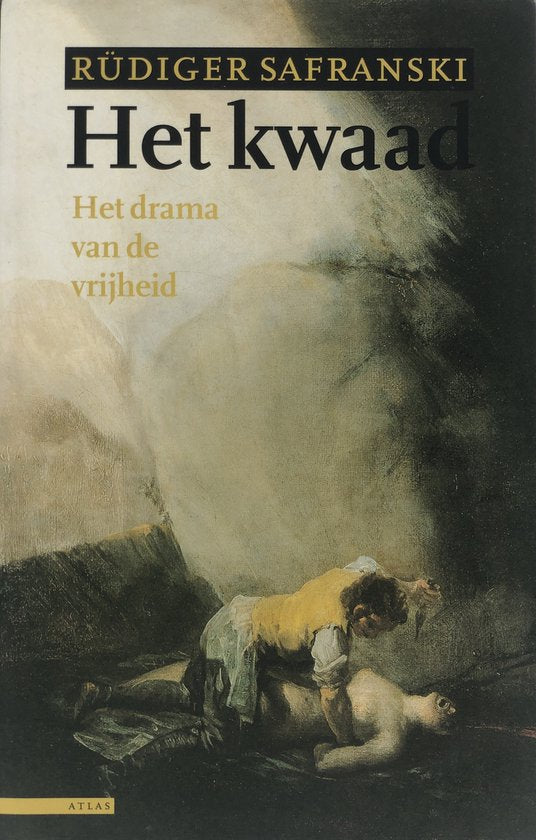 Kaft van Het kwaad, of Het drama van de vrijheid