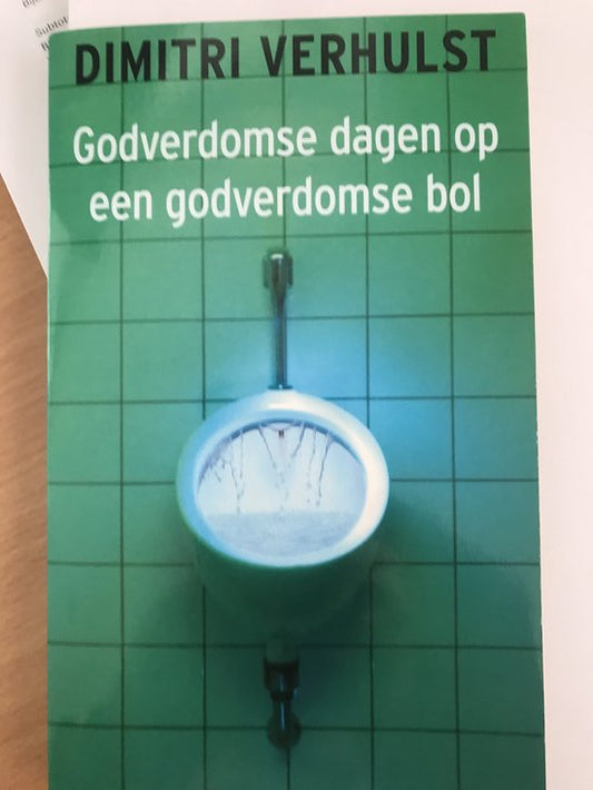 Kaft van Godverdomse dagen op een godverdomse bol