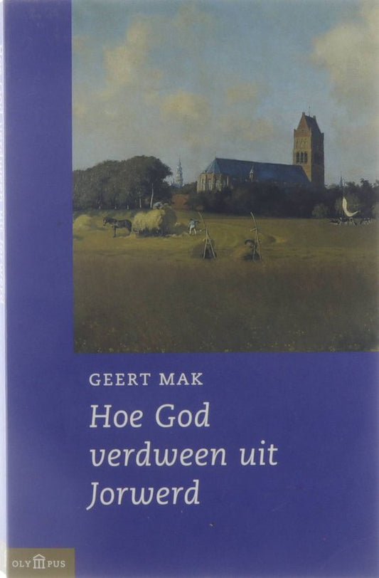 Kaft van Hoe God Verdween Uit Jorwerd