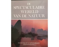 Kaft van De spectaculaire wereld van de natuur