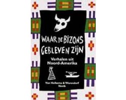 Kaft van Waar de bizons gebleven zijn