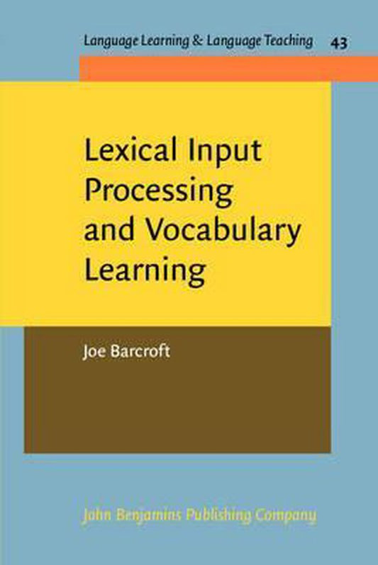 Kaft van Lexical Input Processing and Vocabulary Learning