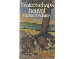 Kaft van Waterschapsheuvel - Richard Adams