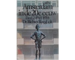 Kaft van Amsterdam in de 20e eeuw - Deel 2 (1945/1970)
