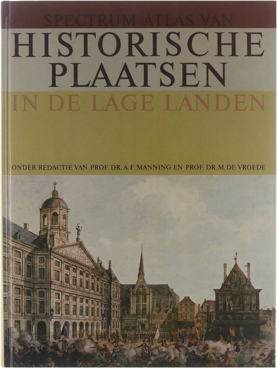 Kaft van Spectrum atlas van Historische Plaatsen in de Lage Landen