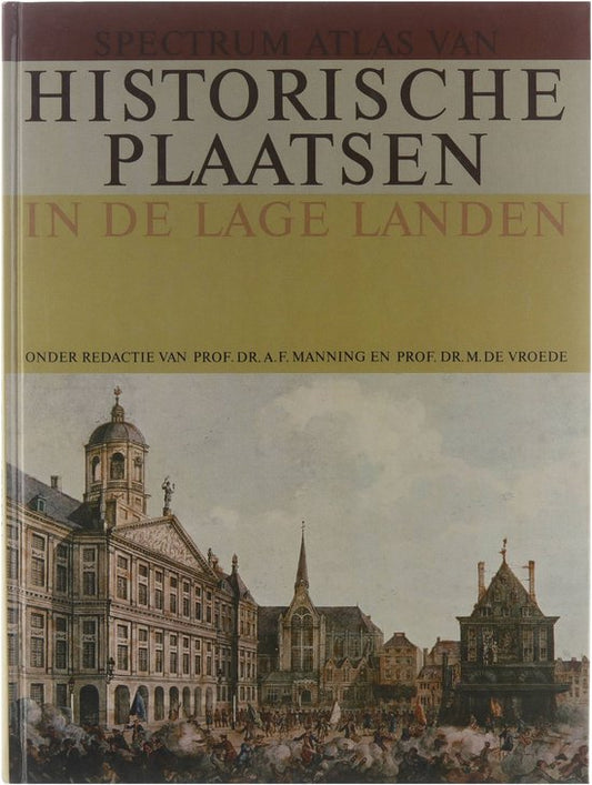 Kaft van Spectrum atlas van Historische Plaatsen in de Lage Landen